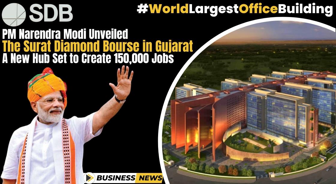 PM Narendra Modi Unveiled The Surat Diamond Bourse In Gujarat A New Hub