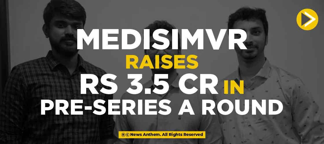 Medisimvr Raises Rs Cr In Pre Series A Round