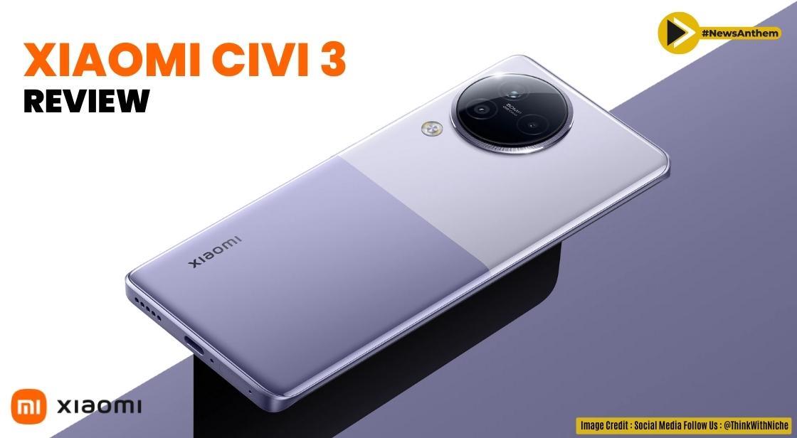 Xiaomi Civi 3 Review जन पर जनकर