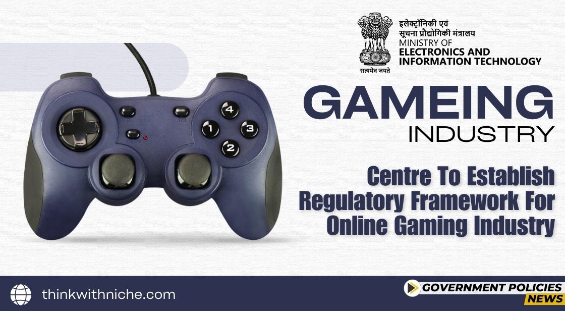 Centre To Establish Regulatory Framework For Online Gaming Industry