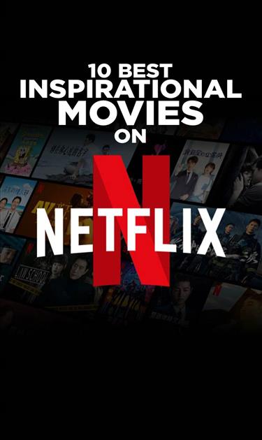 Inspirational movies deals on netflix