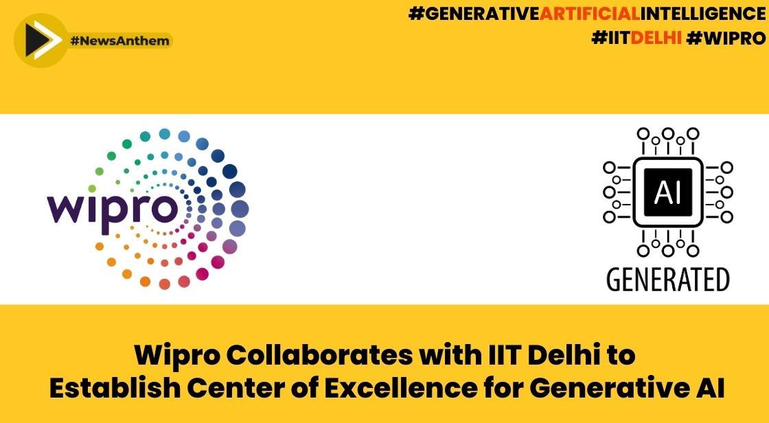 Wipro Collaborates With IIT Delhi To Establish Center Of Excellence For ...