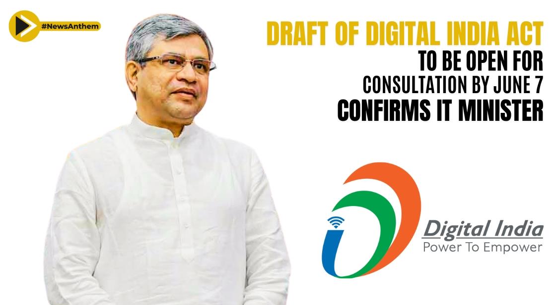 Draft of Digital India Act to Be Open for Consultation by June 7