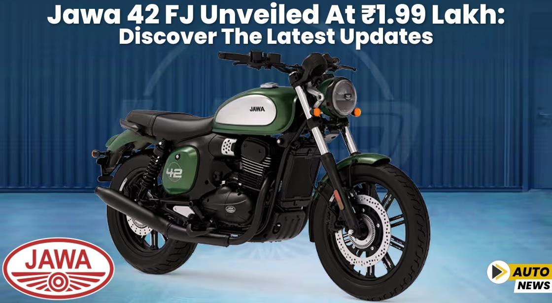 Jawa 42 FJ Unveiled at 1.99 Lakh Discover the Latest Updates