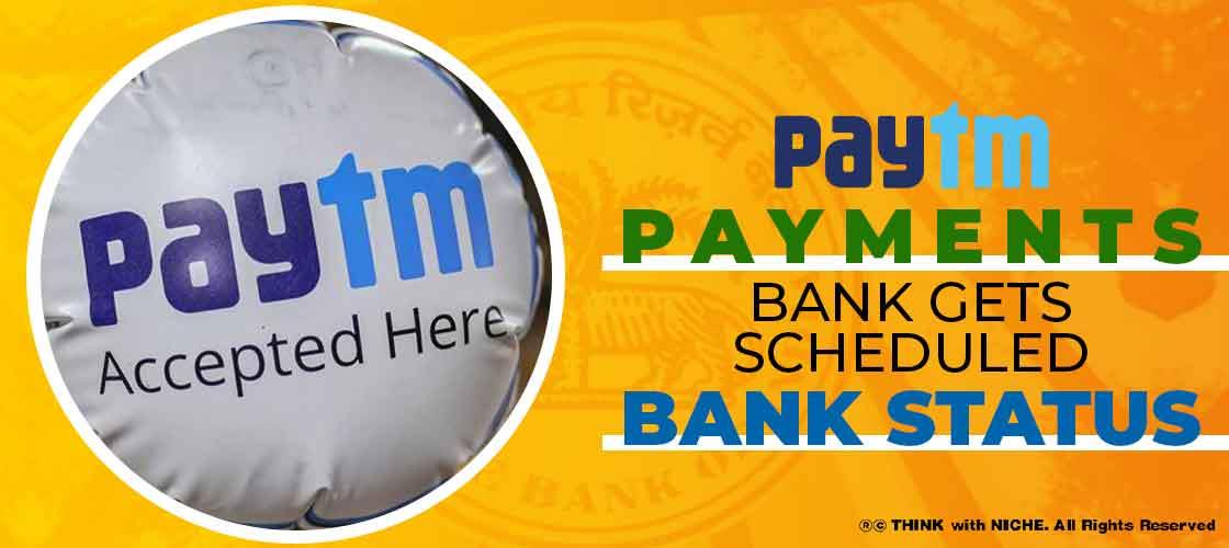 paytm-payments-bank-gets-scheduled-bank-status