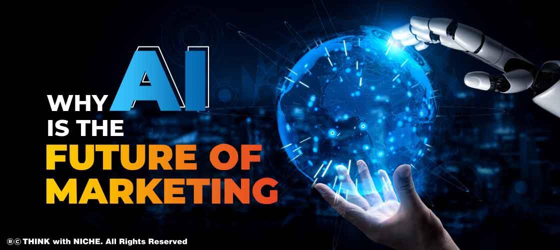 Why AI is the Future of Marketing