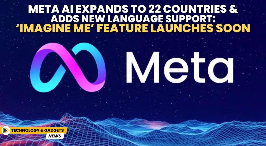 Meta AI Expands to 22 Countries and Adds New Language Support ...