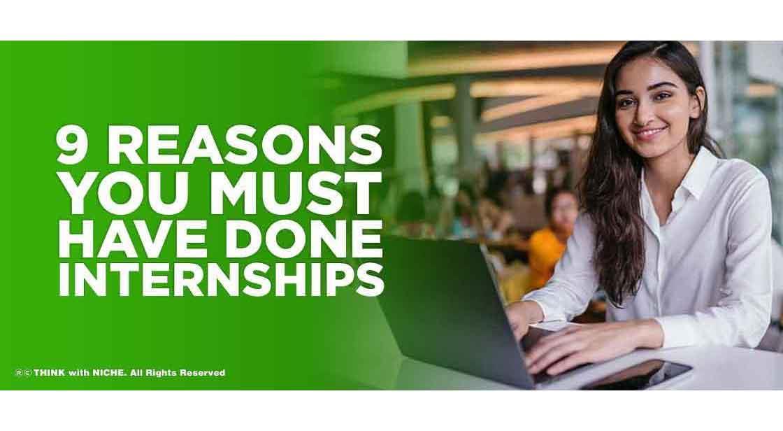 9 Reasons You Must Have Done Internships