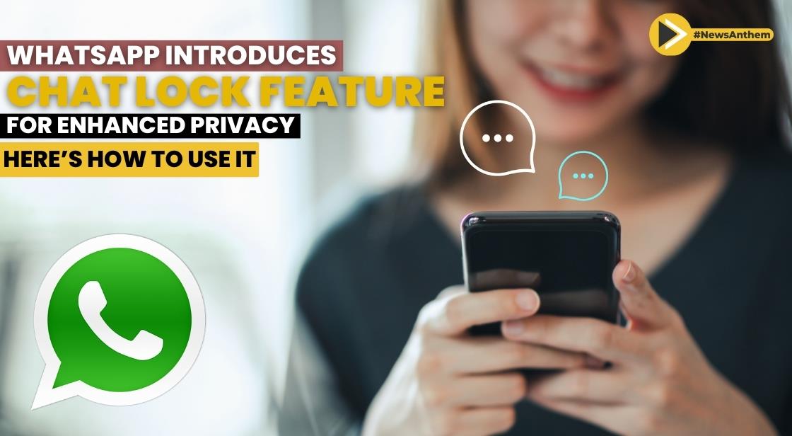 Whatsapp Introduces Chat Lock Feature For Enhanced Privacy Heres How To Use It 4958