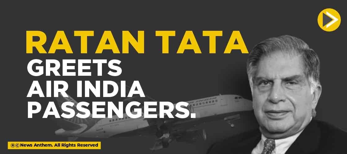 Ratan Tata greets Air India passengers