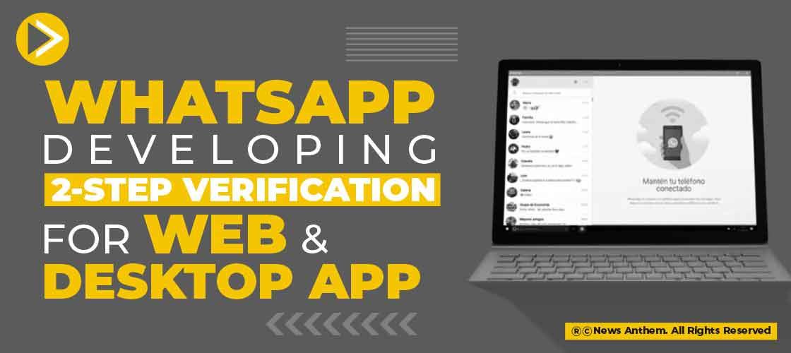 WhatsApp Developing 2-Step Verification for Web and Desktop App