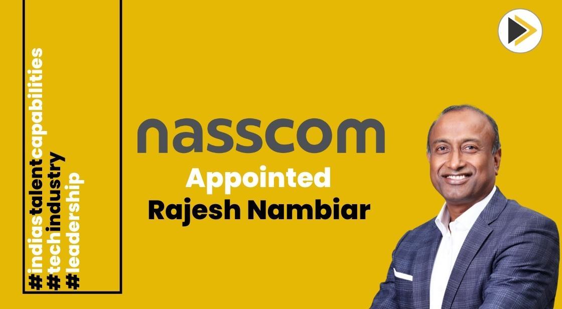 Rajesh Nambiar Assumes Leadership As Chairperson Of Nasscom