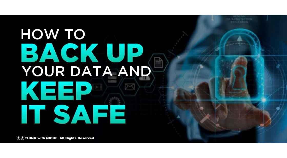 How To Back Up Your Data And Keep It Safe