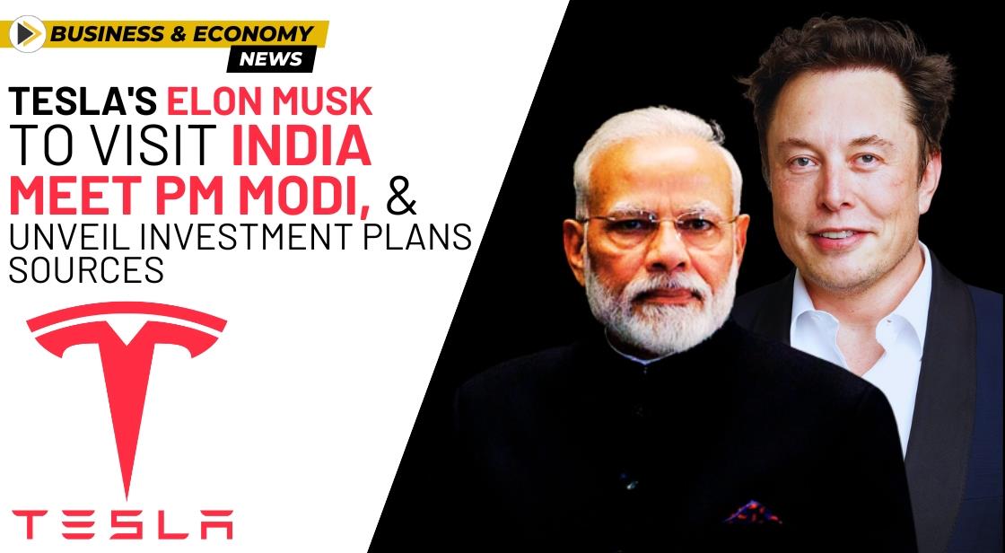 Tesla S Elon Musk To Visit India Meet Pm Modi And Unveil Investment Plans Sources 6091