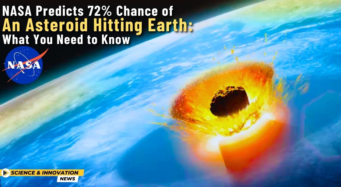 NASA Predicts 72 chance of an asteroid hitting Earth What You Need to