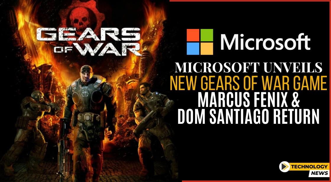 Microsoft Unveils New Gears of War Game: Marcus Fenix and Dom Santiago ...