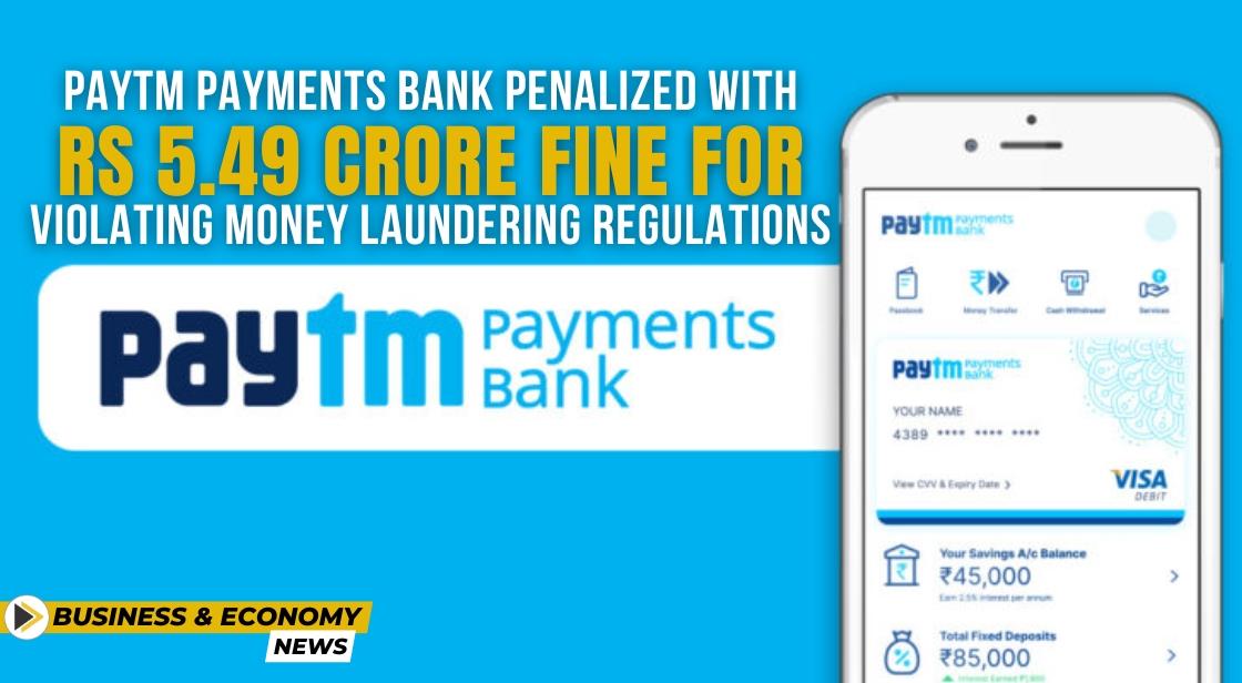 Paytm Payments Bank Penalized with Rs 5.49 Crore Fine for Violating ...