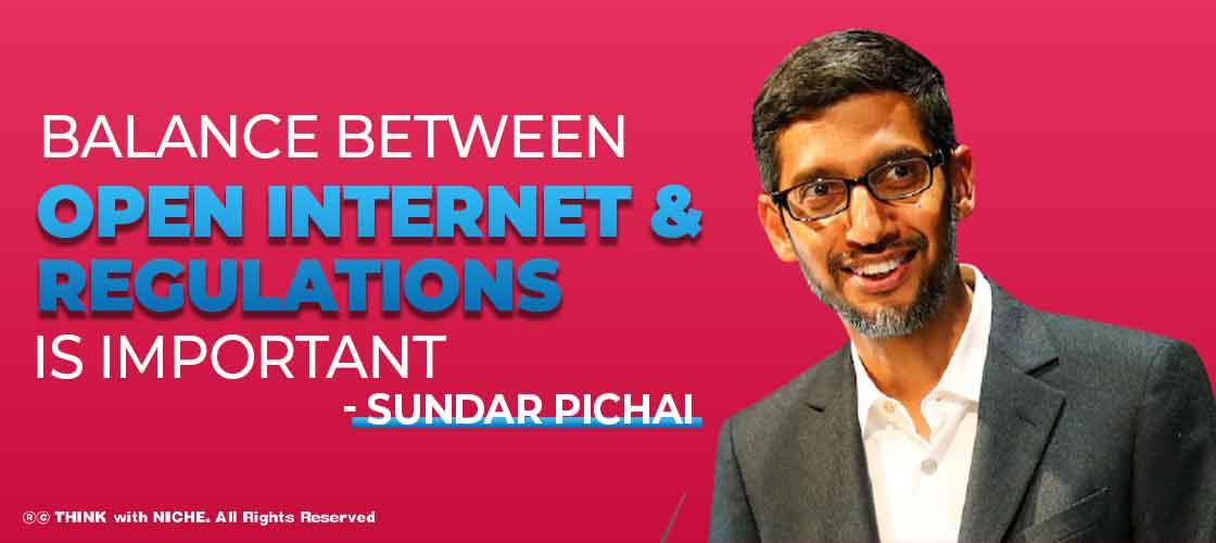 Balance Between Open Internet and Regulations is Important: Sundar Pichai