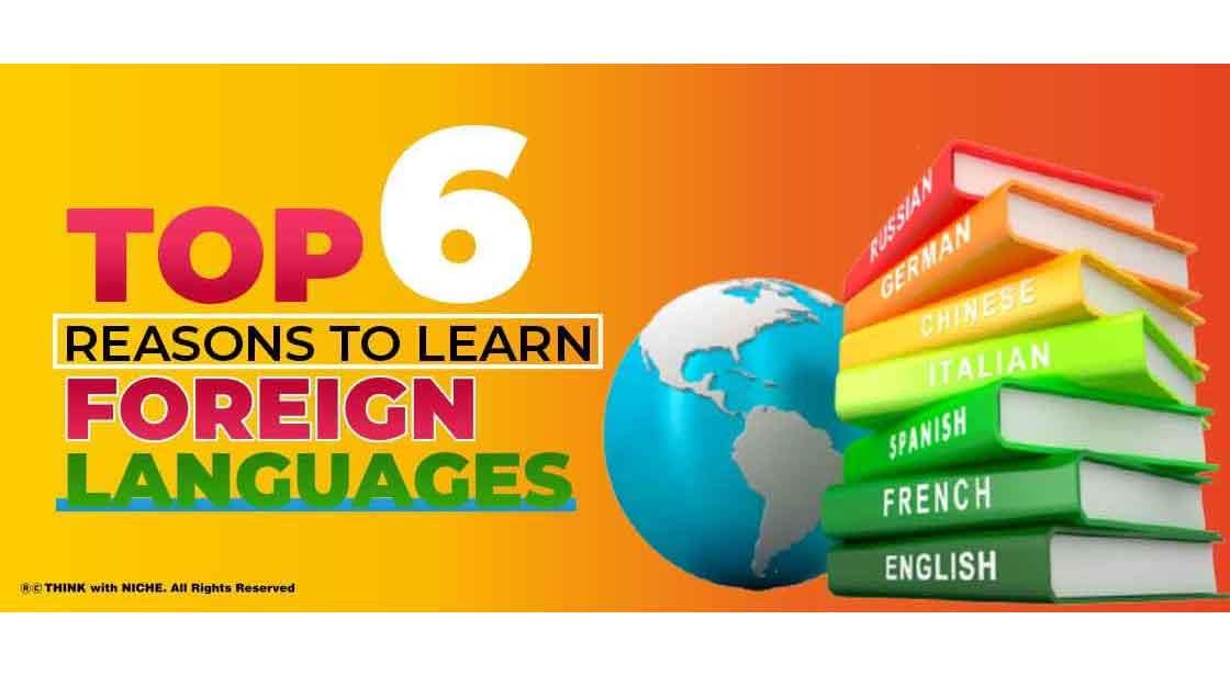 Top 6 Reasons To Learn Foreign Languages