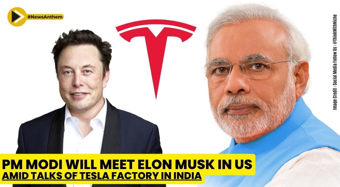 Pm Modi Will Meet Elon Musk In Us Amid Talks Of Tesla Factory In India 9194