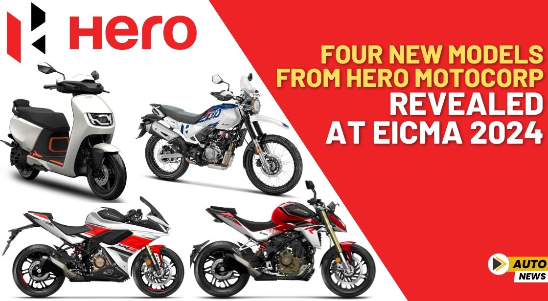 Four New Models from Hero MotoCorp Revealed at EICMA 2024