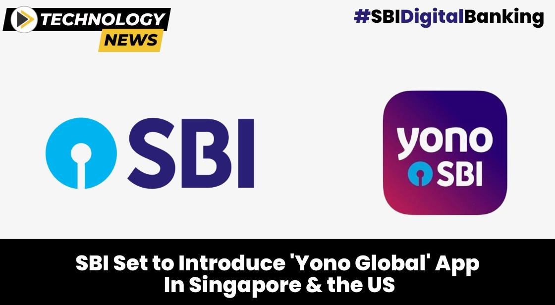 SBI Introduces Yono App to allow cardless withdrawals