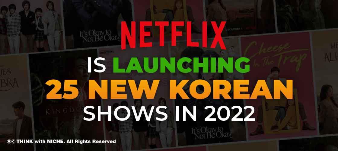 netflix-is-launching-25-new-korean-shows-in-2022