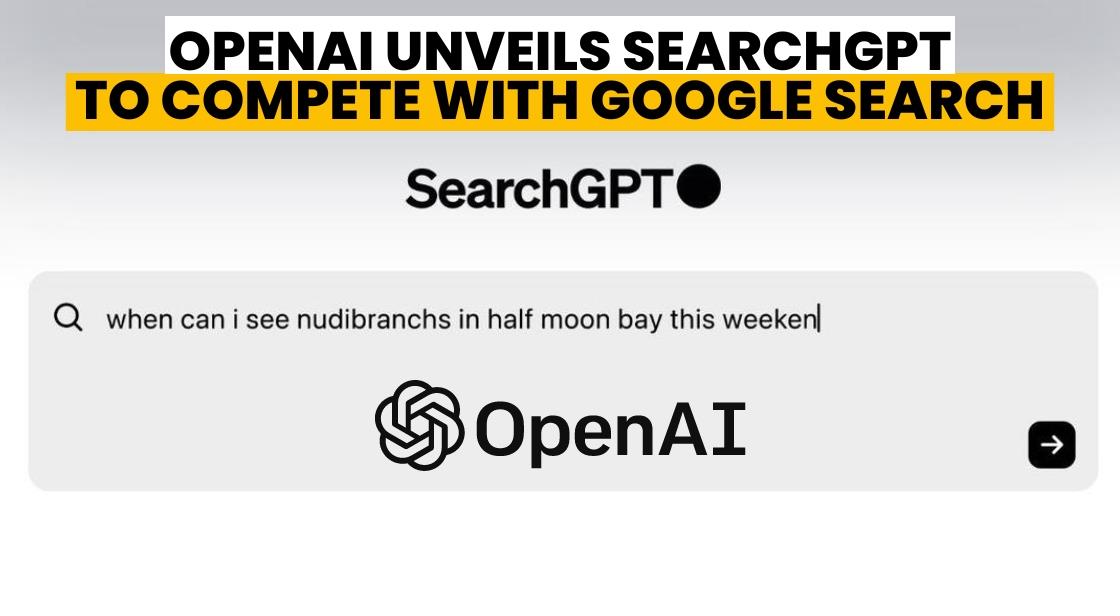 OpenAI Unveils SearchGPT To Compete With Google Search