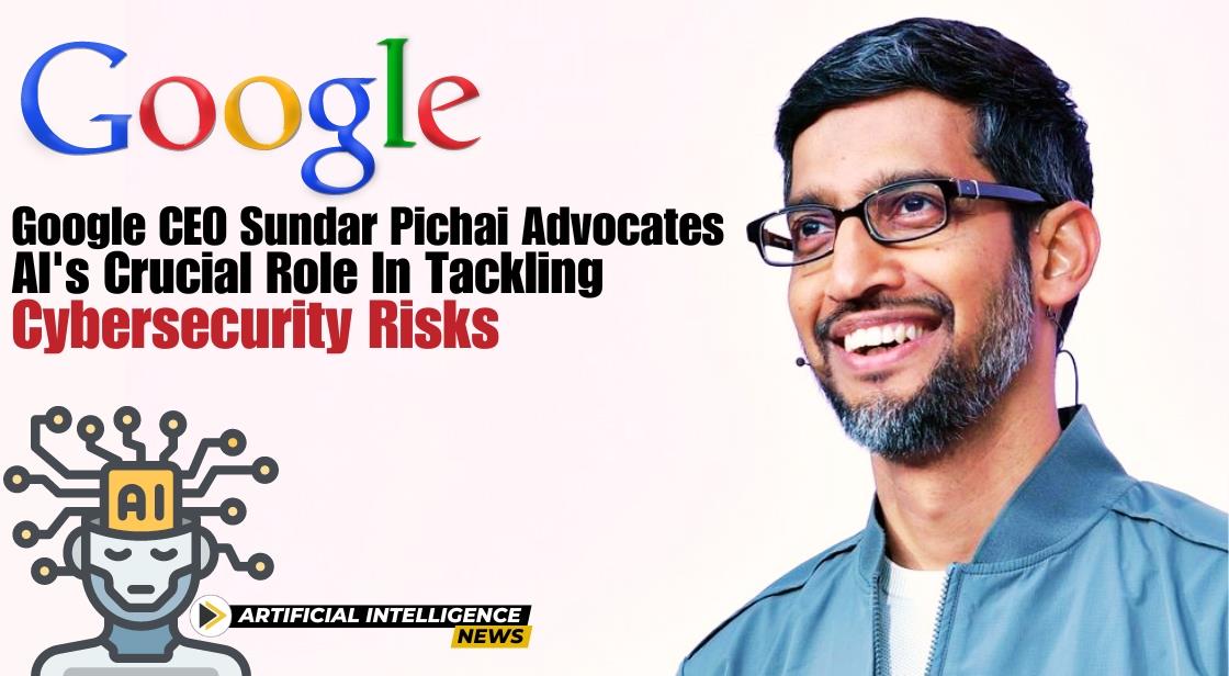 Google Ceo Sundar Pichai Advocates Ai S Crucial Role In Tackling 