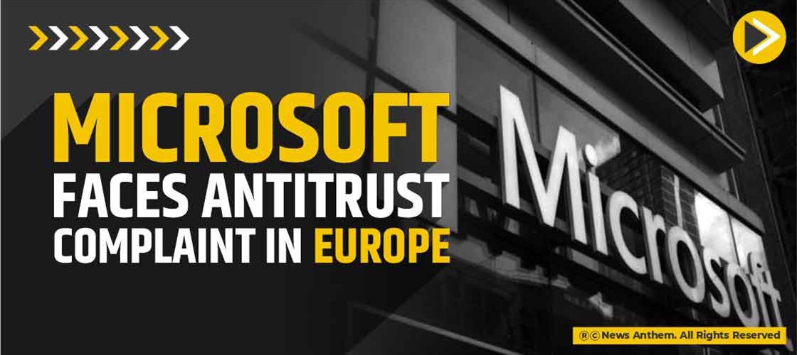 Microsoft Faces Antitrust Complaint In Europe 0643