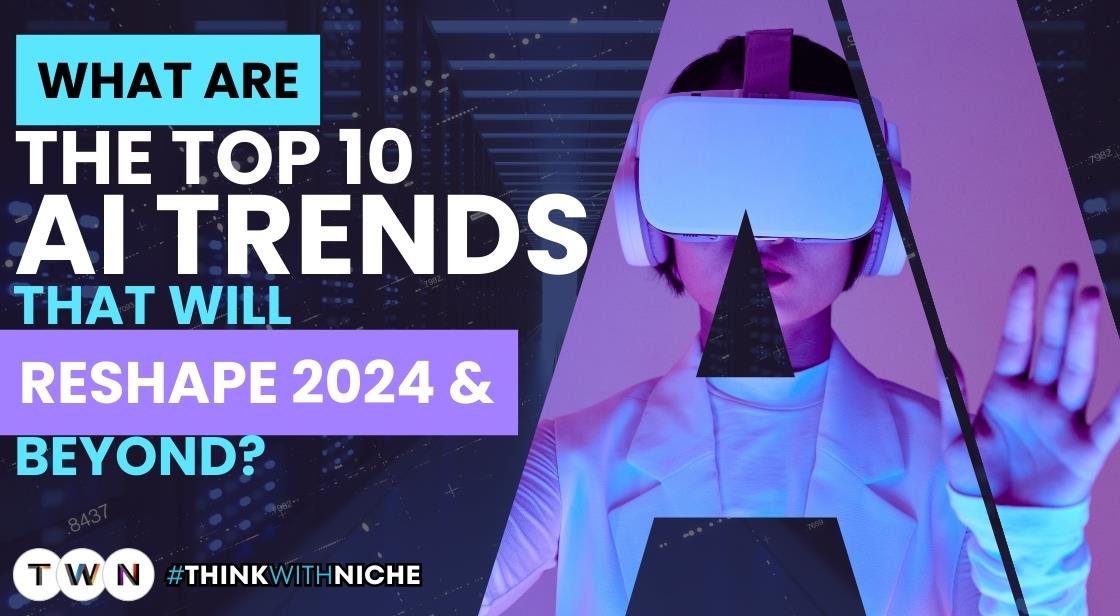 What Are The Top 10 AI Trends That Will Reshape 2024 And Beyond   Thumb B0bd2what Are The Top 10 Ai Trends That Will Reshape 2024 And Beyond 