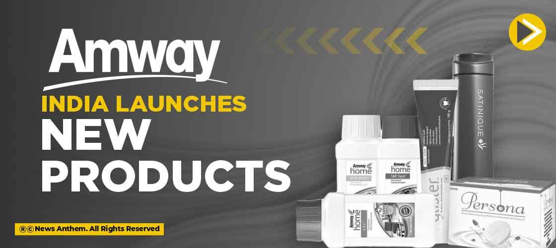 Amway India launches new products