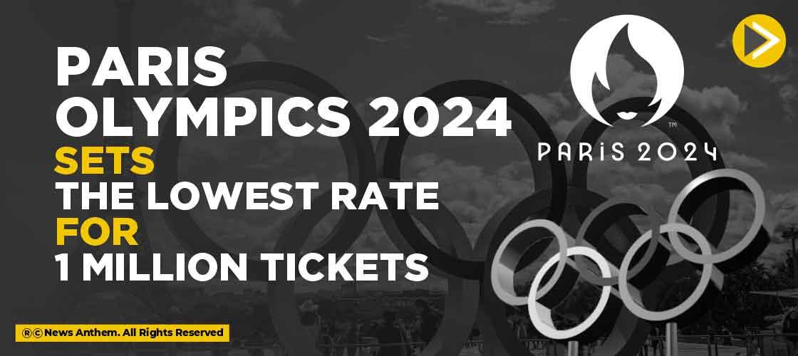 Paris Olympics 2024 Sets the Lowest Rate for 1 Million Tickets