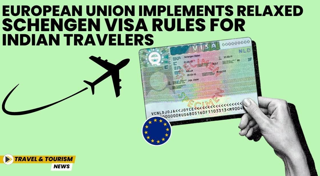 European Union Implements Relaxed Schengen Visa Rules for Indian Travelers