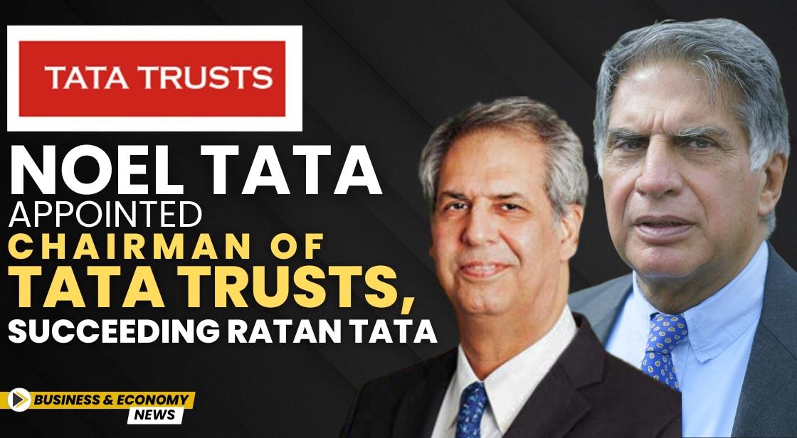 Noel Tata Appointed Chairman Of Tata Trusts Succeeding Ratan Tata