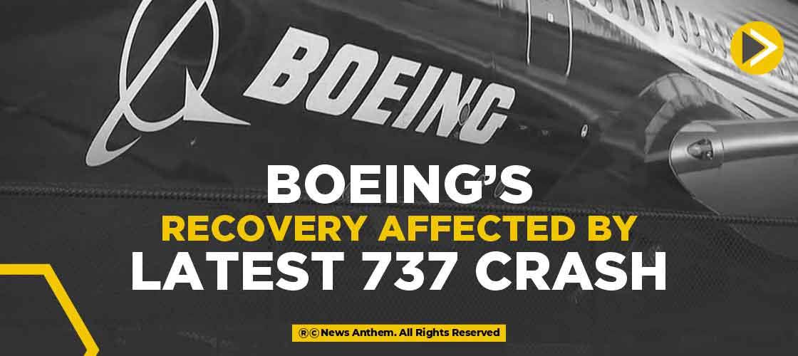 Boeing’s Recovery affected by latest 737 Crash