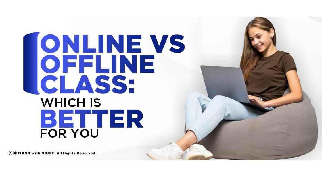 Online vs Offline Class: Which Is Better for You?