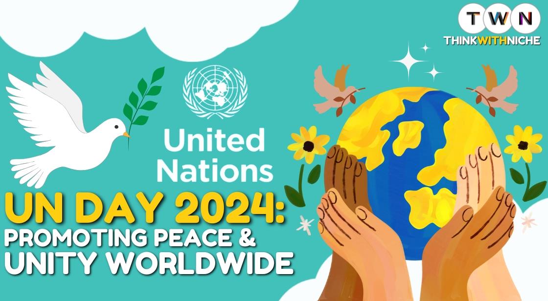 United Nations Day 2024 Promoting Peace and Unity Worldwide