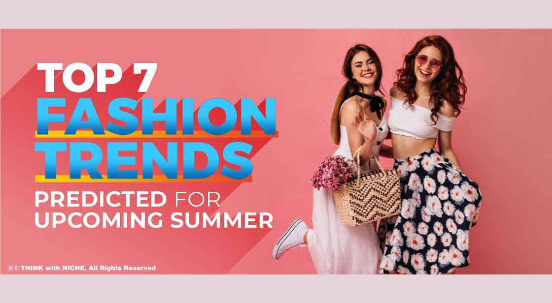 Top 7 fashion trends predicted for upcoming summer
