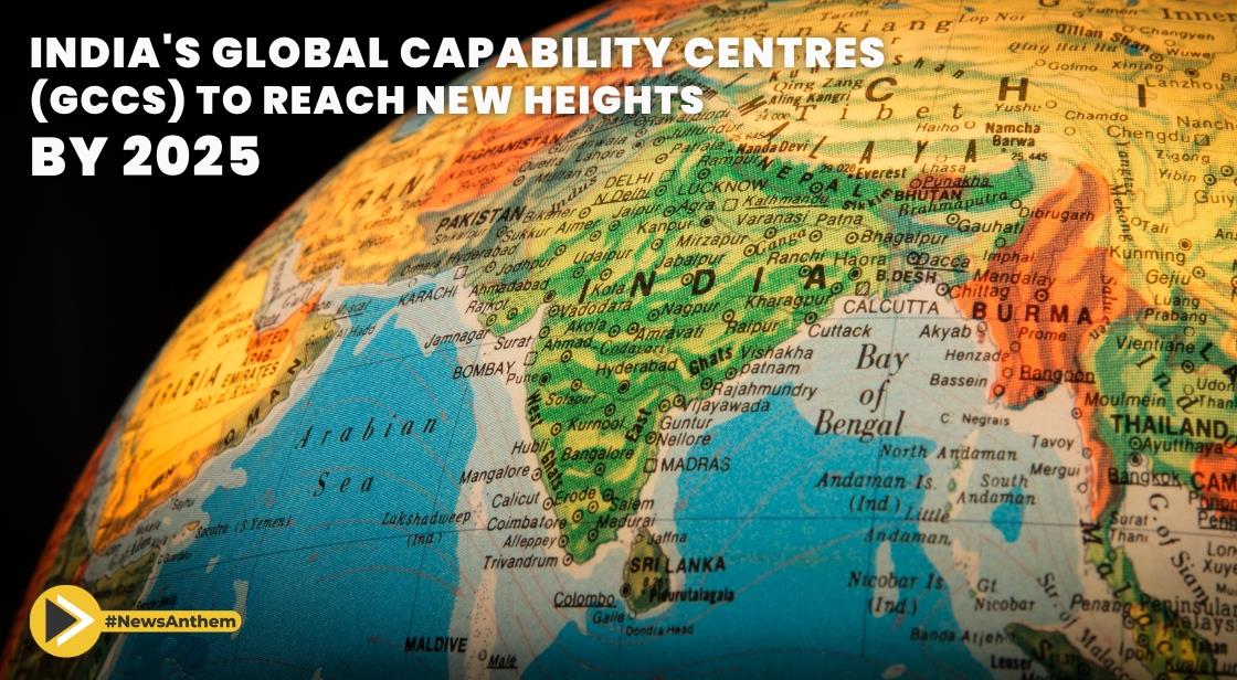 Indias Global Capability Centres to Reach New Heights by 2025